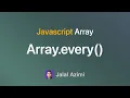 Array prototype every JavaScript Array