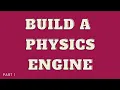 The Ultimate Guide to Build a JavaScript Physics Engine 2021 part1