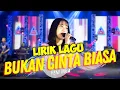 Download Lagu Yeni Inka - Bukan Cinta Biasa lirik