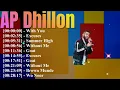Punjabi Hip-Hop Songs 🔥 | AP Dhillon Hits with Desi Beats, Modern Energy & Street Vibes