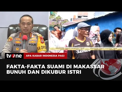 Polisi Ungkap Kasus Suami Bunuh dan Kubur Istri di Makassar