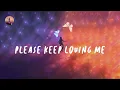 James TW - Please Keep Loving Me (Lyrics)