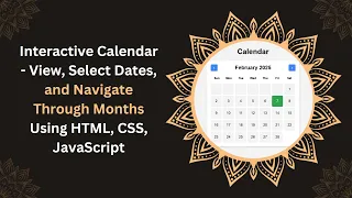 Interactive Calendar with HTML CSS and JavaScript Step-by-Step Guide