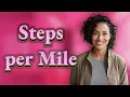 How Many Steps Accurately Estimate One Mile Outdoors
