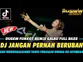 Download Lagu DJ JANGAN PERNAH KAU COBA UNTUK BERUBAH !! Jangan Pernah Berubah \u0026 Kenanglah Aku | DUGEM FULL BASS