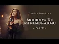 Akhirnya Ku Menemukanmu – Naff | Pop Slow Rock Cover AI (Lirik Video)