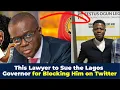 Download Lagu Lawyer to Sue the Lagos Governor for Blocking Him on Twitter