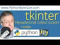 Hexadecimal colour color codes for Python tkinter graphics