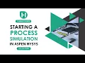 Aspen HYSYS PART 4 Starting a Process Simulation in Aspen HYSYS