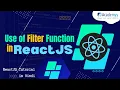 Use of Filter function in ReactJS React JS Tutorial in Hindi