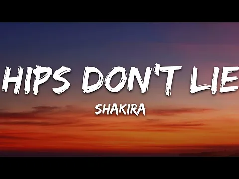 Download MP3 Shakira - Hips Don't Lie (Lyrics) ft. Wyclef Jean