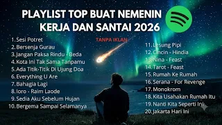 Playlist Lagu Santai Saat Kerja - Bagus Untuk Menaikan Mood Kerja Terbaru 2026