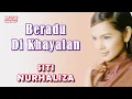 Download Lagu SITI NURHALIZA - Beradu Di Khayalan (Official Lyric Video)