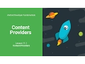 ContentProviders Android Development Fundamentals Unit 4 Lesson 11 1
