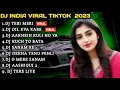 Download Lagu DJ INDIA VIRAL TIKTOK 2023 -DJ TERI MERI  REMIX FULL BASS VIRAL TIKTOK TERBARU 2023 FULL ALBUM