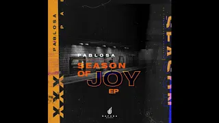 pablosa season of joy afro mix 