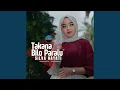 Download Lagu Takana Bilo Paralu