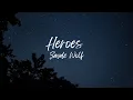 Lagu Zayde Wolf - Heroes (Slowed + Reverb)