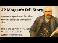JP Morgan s Story Learn English Through Biography Level 3 Speak English Fluently