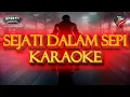 Download Lagu Sejati Dalam Sepi Karaoke