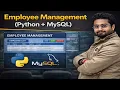 Employee Management System using Python and MySQL Python Project with source code