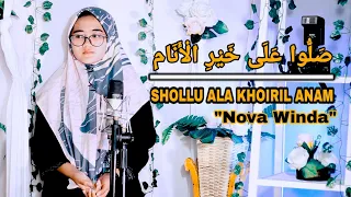 Download SHOLLU ALA KHOIRIL ANAM COVER BY NOVA WINDA MP3