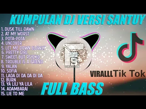 Download MP3 KUMPULAN DJ VERSI SANTUY🎶| REMIX FULL BASS🔊 | SPESIAL AKHIR TAHUN 2020 BY FERNANDO BASS