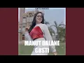 Download Lagu Manut Dalane Gusti (Remix)