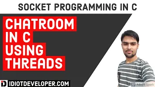 Chatroom in C using Threads Socket Programming in C
