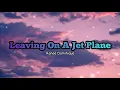Download Lagu Leaving On A Jet Plane - Reneé Dominique (lyrics)