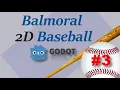 Balmoral 2D Baseball Cases and Naming Conventions