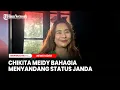 Lagu Chikita Meidy Bahagia Menyandang Status Janda usai Pernikahannya Berakhir dengan Indra Adhitya