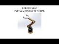 Robotic Arm SOLIDWORKS Parts Assembly Tutorial
