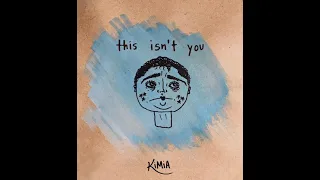 this isn t you kimia