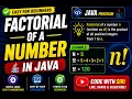 Factorial of a Number in Java Easy Logic for Beginners