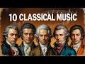 Download Lagu Top 10 best classical music in the world: Mozart, Beethoven, Chopin, Bach, Vivaldi, Paganini...