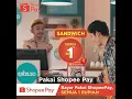 Iklan Shopee Pay Semua Satu Rupiah 30sec (2020)