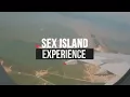Sex island experience