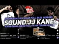 Download Lagu DJ SOUND JJ KANE V7 ( SPEED UP \u0026 REVERB ) VIRAL FYP TIKTOK MENGKANE FULL BASS 🎧
