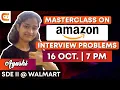 Masterclass on Amazon Interview problem