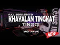 DJ KHAYALAN INI SETINGGI TINGGINYA - NOAH ORIGINAL MIX 2024 | (DJ ARIEF WALAHE)