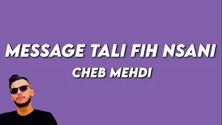 Cheb Mehdi Message Tali Fih Nsani Lyrics 