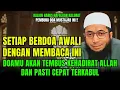 Download Lagu HAFALKANLAH !! Kalimat Pembuka Doa Mustajab Dijamin Tembus Kehadirat Allah | Ustadz Khalid Basalamah