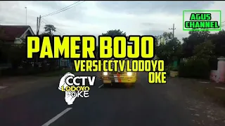 PAMER BOJO Versi Truck CCTV LODOYO OKE