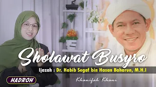 Download SHOLAWAT BUSYRO (Habib Segaf bin Hasan Baharun) Versi Hadroh | Khanifah Khani | Lirik Terjemah MP3