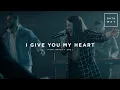 Download Lagu I Give You My Heart | feat. Jamie Whisenhunt | Gateway Worship