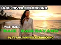 Lagu BAIK BAIK SAYANG- WALI BAND- COVER KERONCONG VERSION BY YTAULIAMUSIC KERONCONG