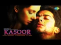 Lagu Kal Raat Ho Gayi - Kumar Sanu - Alka Yagnik - Kasoor [2001]