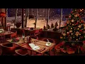 Restaurant Christmas Ambience | Warm Christmas Night With Smooth Jazz for Chilling, Relaxtion