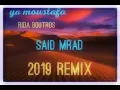 Ya Moustafa- Said Mrad 2019 Remix Feat Rida Boutros